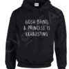Gosh Being A Princess Is Exhuasting Hoody Hooded Top Fashion Christmas Gift Present Tumblr Hipster Swag Dope Fantasy Quote Positive Unisex -Jewellery Paradise il fullxfull.1083024800 ppd4