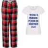 Christmas PJ's Pyjamas I'm Only A Morning Person On December 25th Tartan -Jewellery Paradise il fullxfull.2065633094 idw1