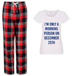Christmas PJ's Pyjamas I'm Only A Morning Person On December 25th Tartan