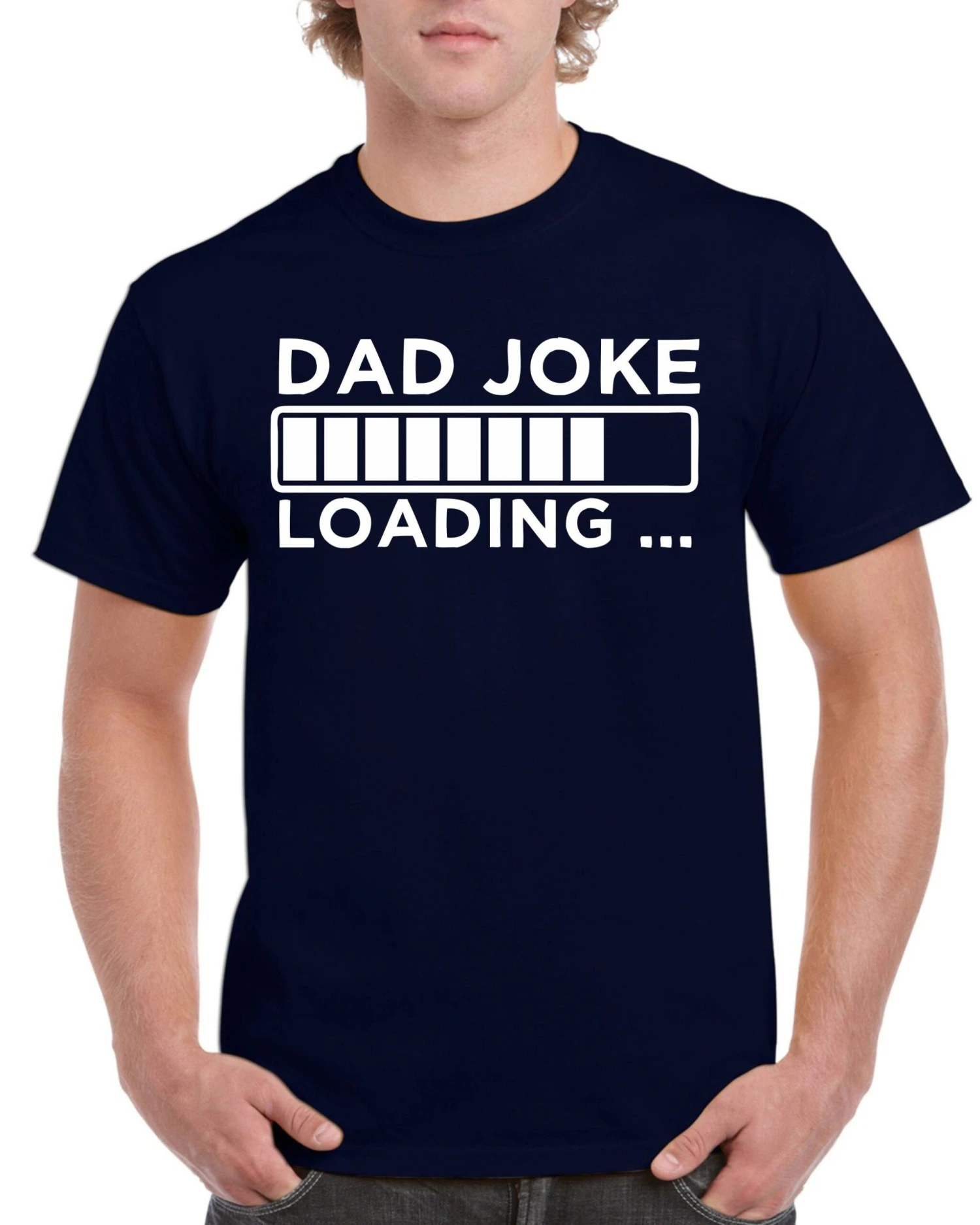 Special Birthday Xmas Christmas Gifts For Men Dad's Joke Loading Cotton T-Shirts Funny Dad TSirt 8 Special Birthday Xmas Christmas Gifts For Men Dad's Joke Loading Cotton T-Shirts Funny Dad TSirt - Image 6