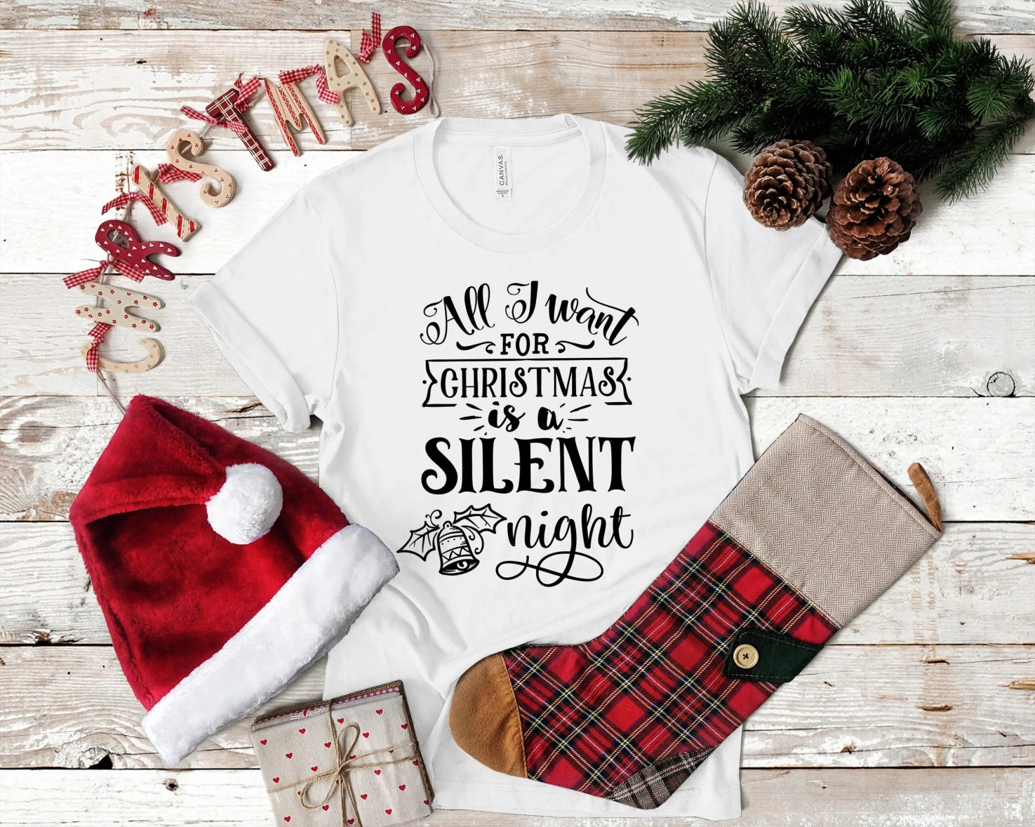 All I Want For Christmas Is A Silent Night Funny Christmas Tshirt 3 All I Want For Christmas Is A Silent Night Funny Christmas Tshirt
