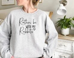 Rather Be With My Rabbits Sweatshirt Gifts For Her Him Christmas Gift Birthday Present Rabbit Lover -Jewellery Paradise il fullxfull.3565038415 5mhv