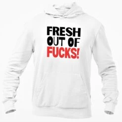 Fresh Out Of Fucks Hooded Sweatshirt Funny Rude Offensive Unisex Top Adult Humour Joke Birthday Christmas Present Size S - XL 7 Fresh Out Of Fucks Hooded Sweatshirt Funny Rude Offensive Unisex Top Adult Humour Joke Birthday Christmas Present Size S - XL -Jewellery Paradise il fullxfull.3940789825 k3xn