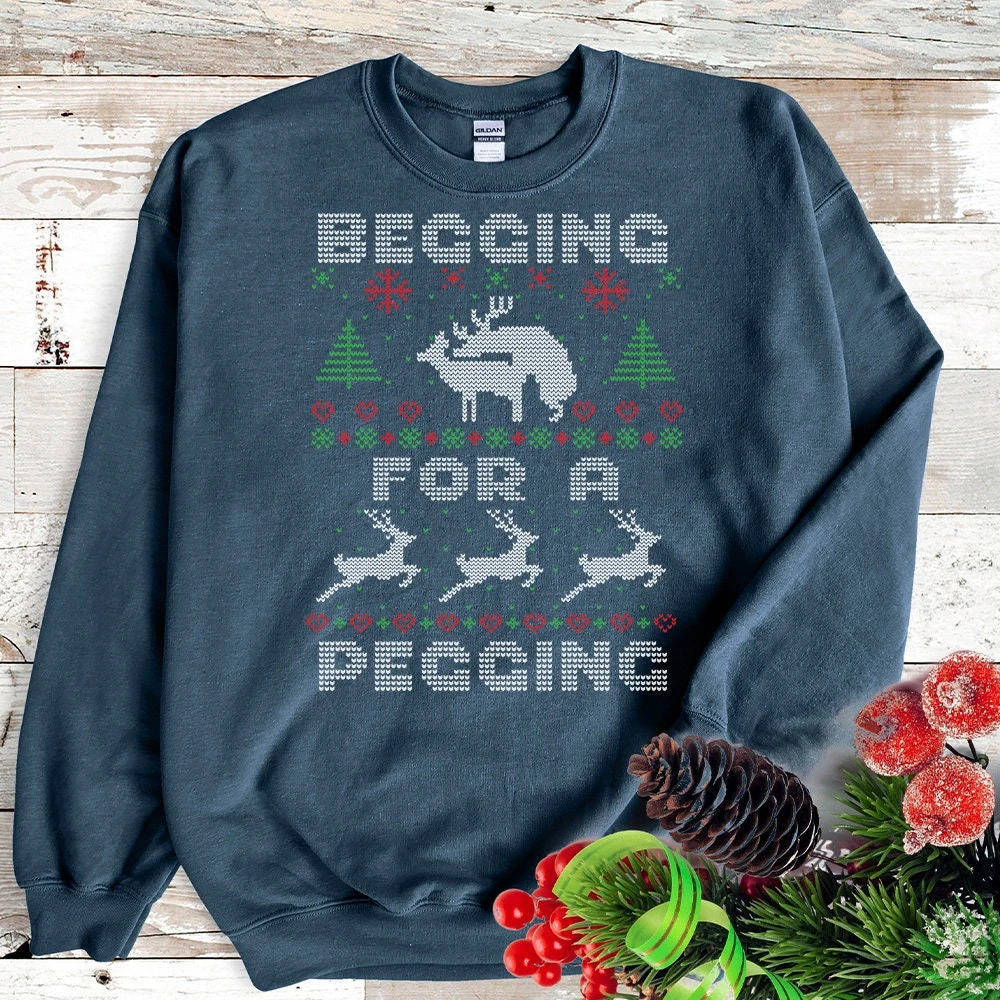 Begging For A Pegging Sweatshirt, Funny Ugly Christmas Sweater, For Woman, Men, Funny Christmas Jumper Woman, Personalised Xmas Jumper, 9 Begging For A Pegging Sweatshirt, Funny Ugly Christmas Sweater, For Woman, Men, Funny Christmas Jumper Woman, Personalised Xmas Jumper, - Image 7