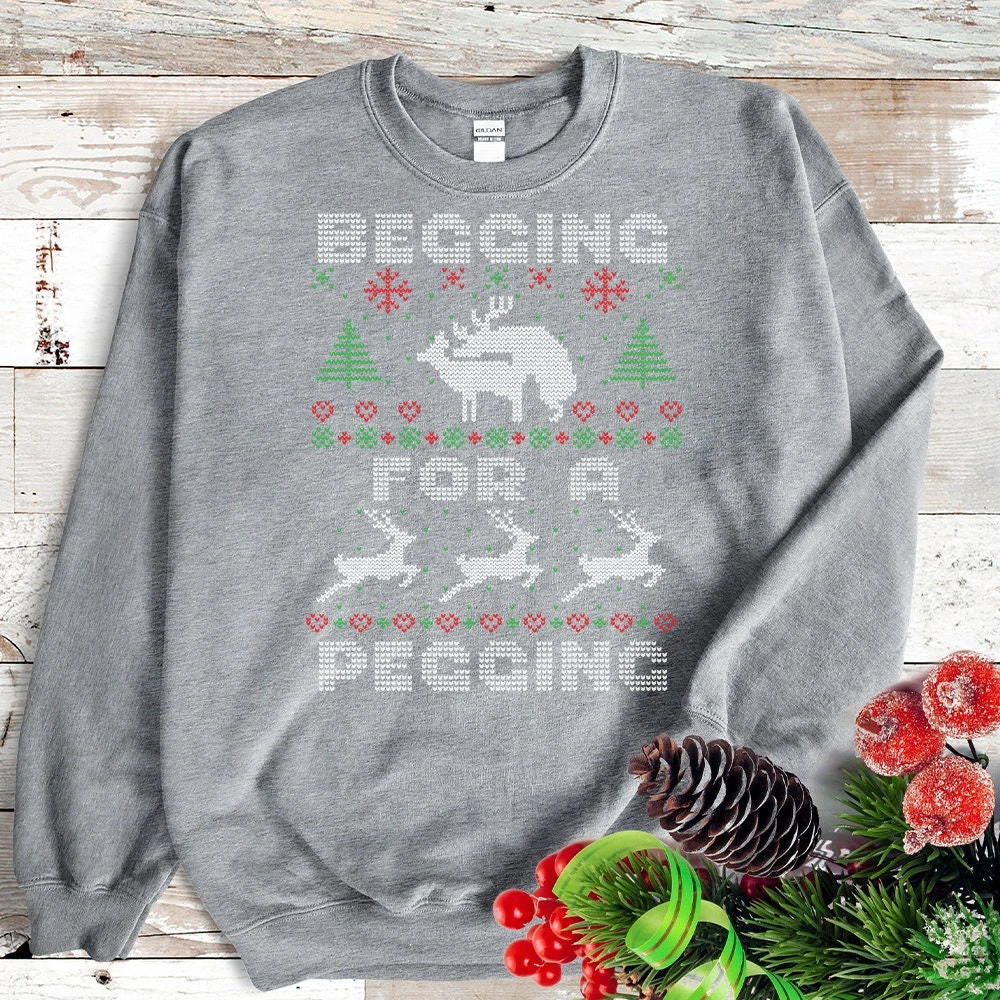 Begging For A Pegging Sweatshirt, Funny Ugly Christmas Sweater, For Woman, Men, Funny Christmas Jumper Woman, Personalised Xmas Jumper, 8 Begging For A Pegging Sweatshirt, Funny Ugly Christmas Sweater, For Woman, Men, Funny Christmas Jumper Woman, Personalised Xmas Jumper, - Image 6