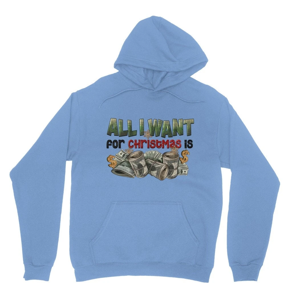 All I Want For Christmas Is Money Classic Adult Hoodie 12 All I Want For Christmas Is Money Classic Adult Hoodie - Image 10