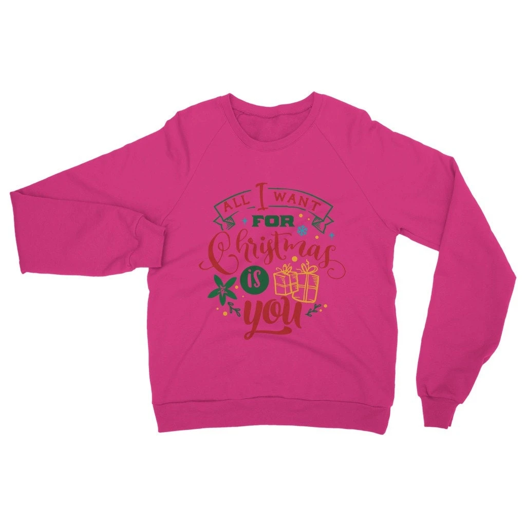 All I Want For Christmas Is YOU Classic Adult Sweatshirt 8 All I Want For Christmas Is YOU Classic Adult Sweatshirt - Image 6