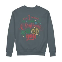 All I Want For Christmas Is YOU 100% Organic Cotton Sweatshirt 9 All I Want For Christmas Is YOU 100% Organic Cotton Sweatshirt -Jewellery Paradise il fullxfull.4405475008 23d3