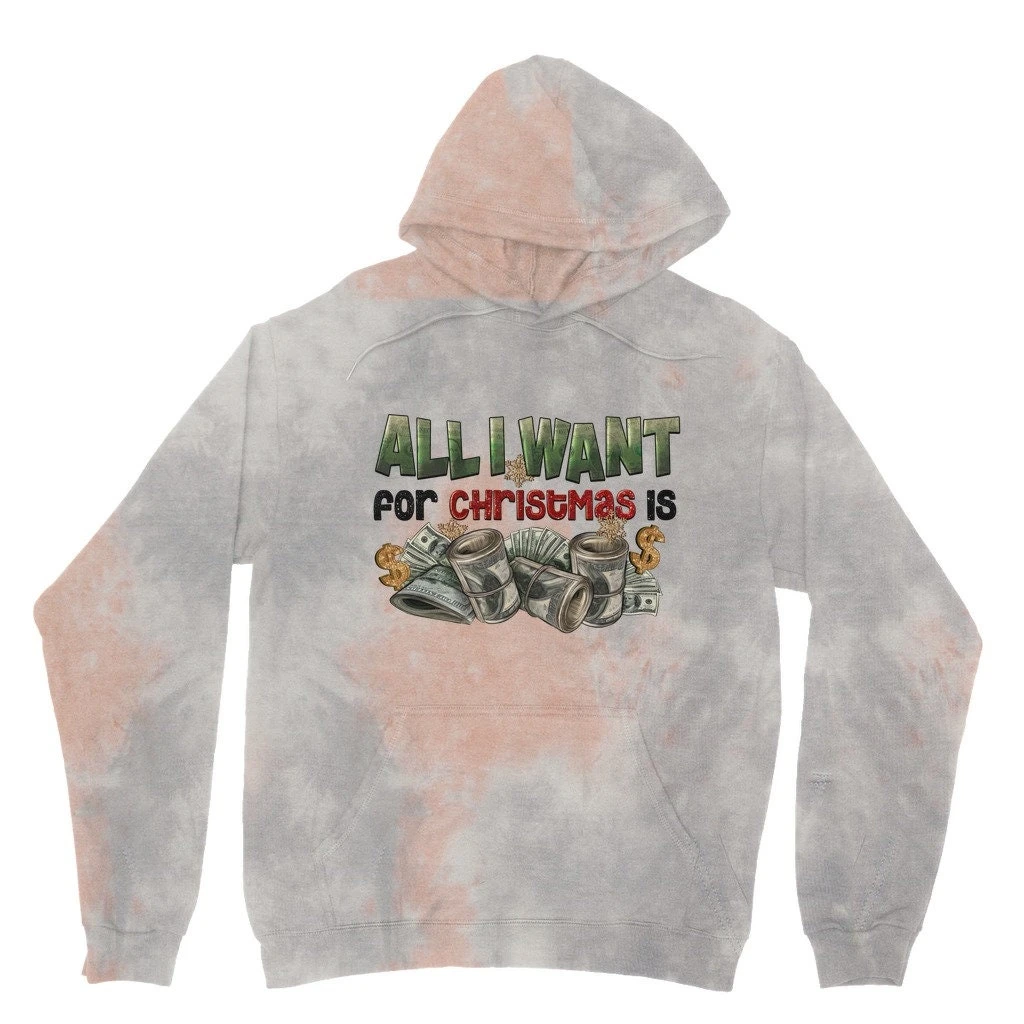 All I Want For Christmas Is Money Tie Dye Hoodie 4 All I Want For Christmas Is Money Tie Dye Hoodie - Image 2