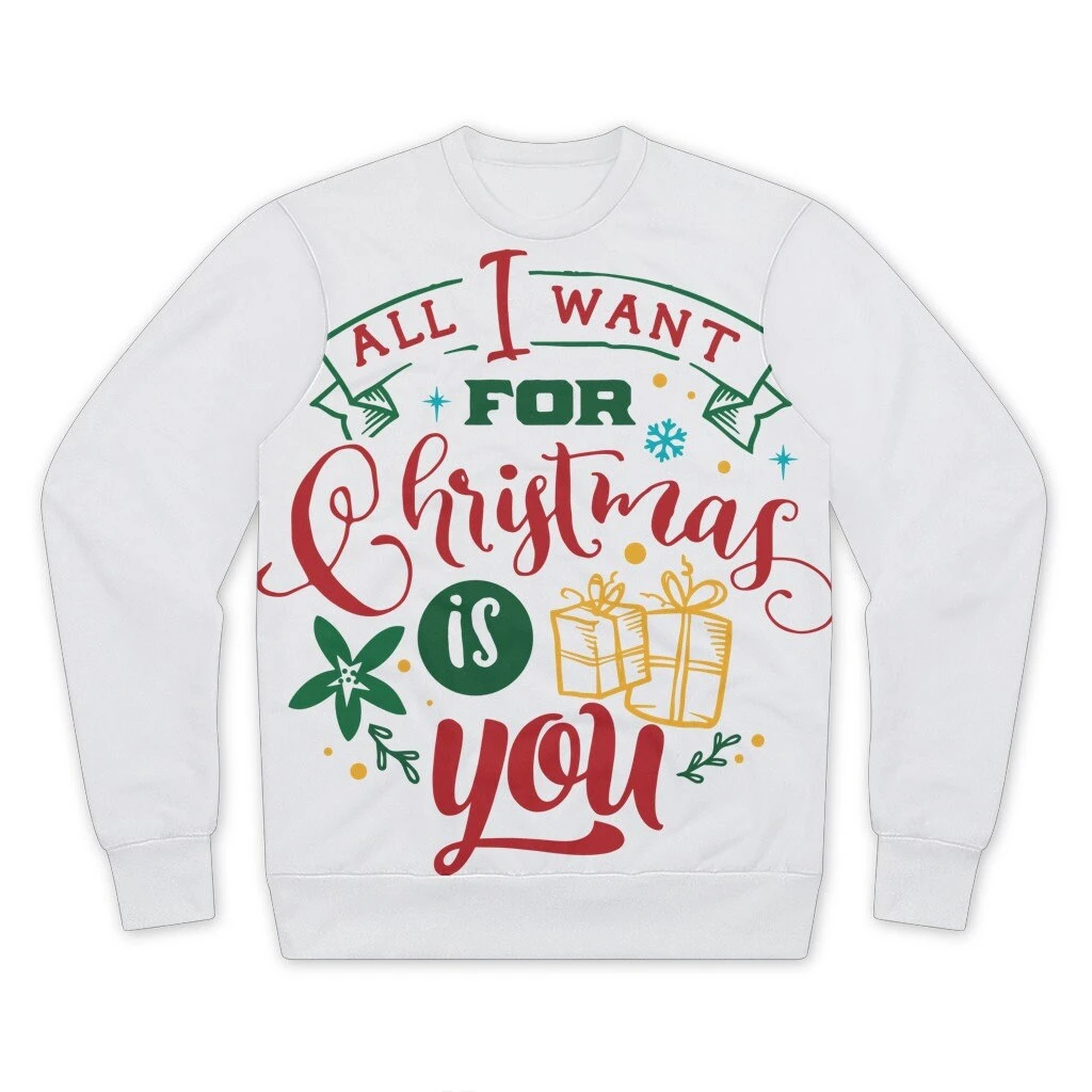 All I Want For Christmas Is YOU Performance Cut And Sew Sublimation Unisex Sweatshirt 3 All I Want For Christmas Is YOU Performance Cut And Sew Sublimation Unisex Sweatshirt