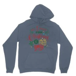 All I Want For Christmas Is YOU Classic Adult Hoodie -Jewellery Paradise il fullxfull.4452853979 ac5j